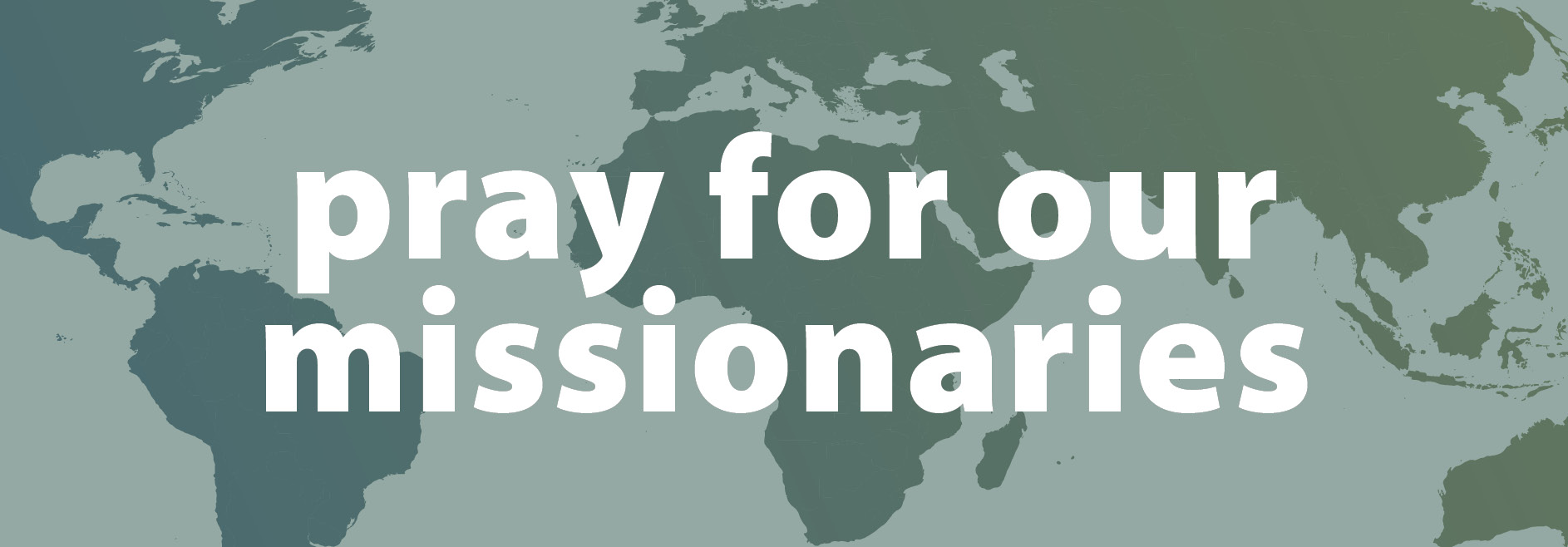 Pray For Our Missionaries