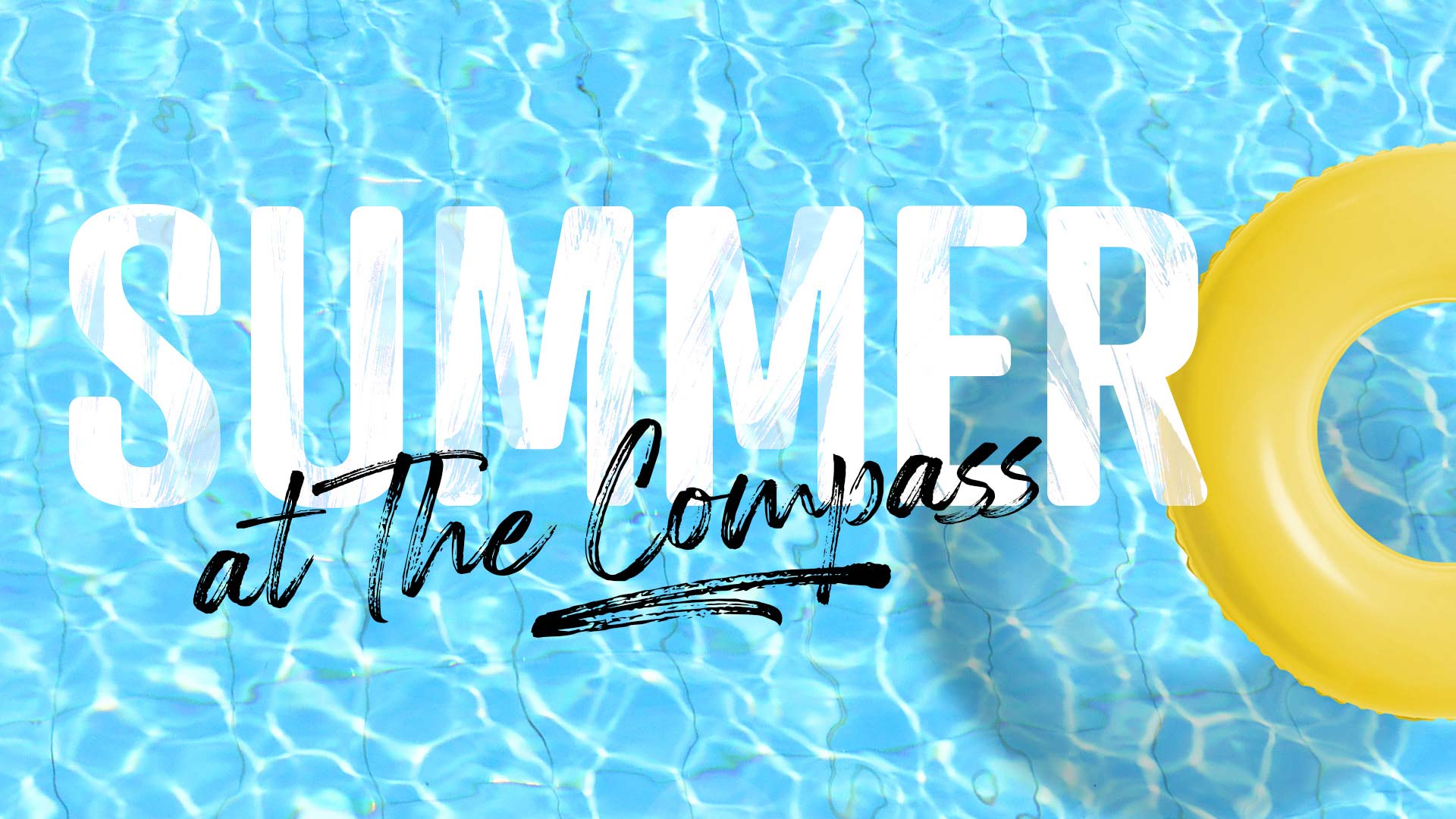 Summer at The Compass 2022