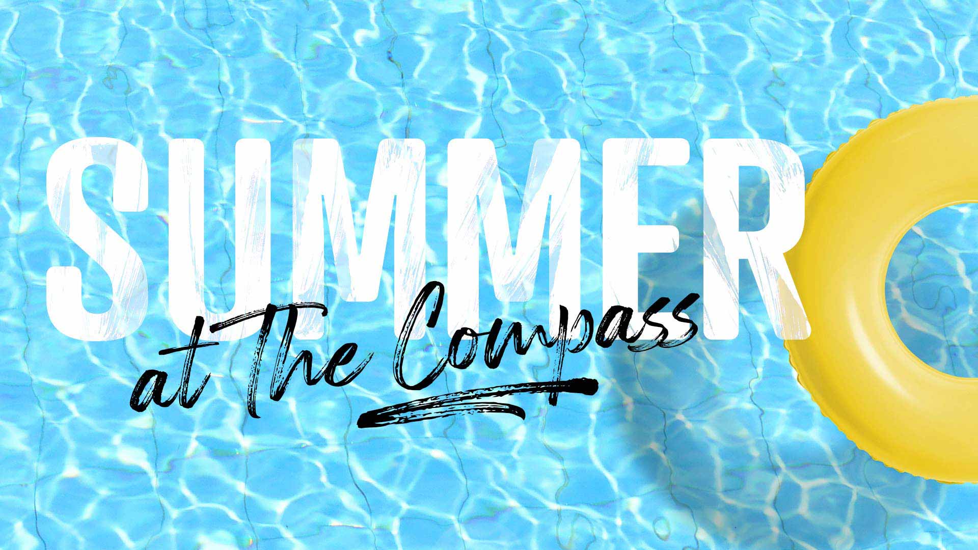 Summer at The Compass