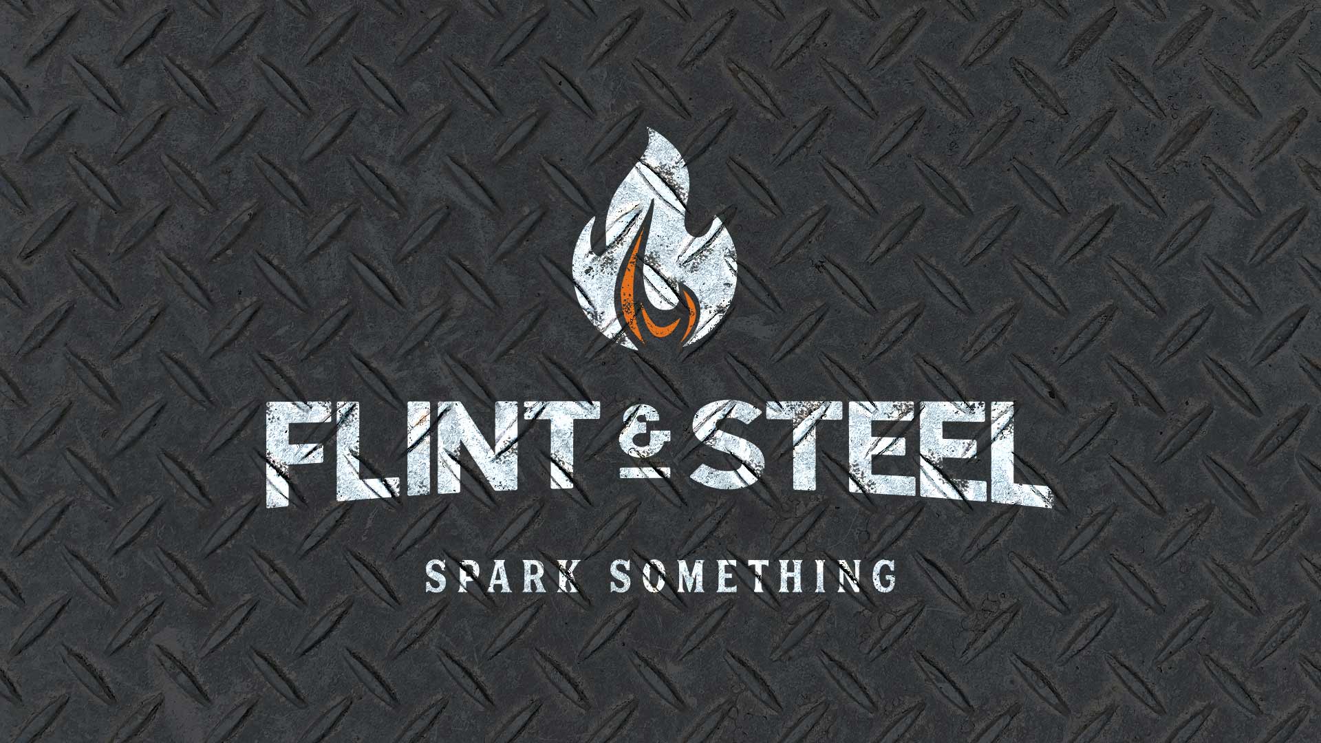 Flint & Steel (Spark Something)