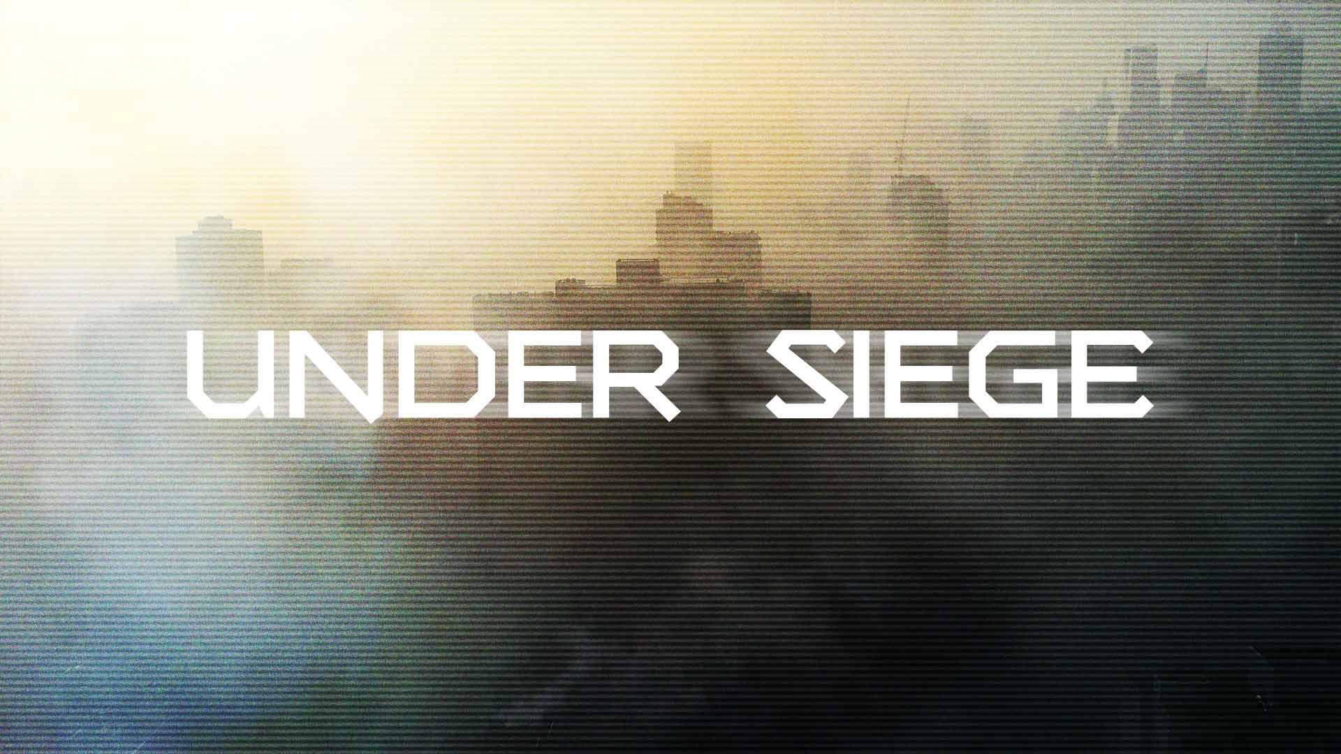 Under Siege