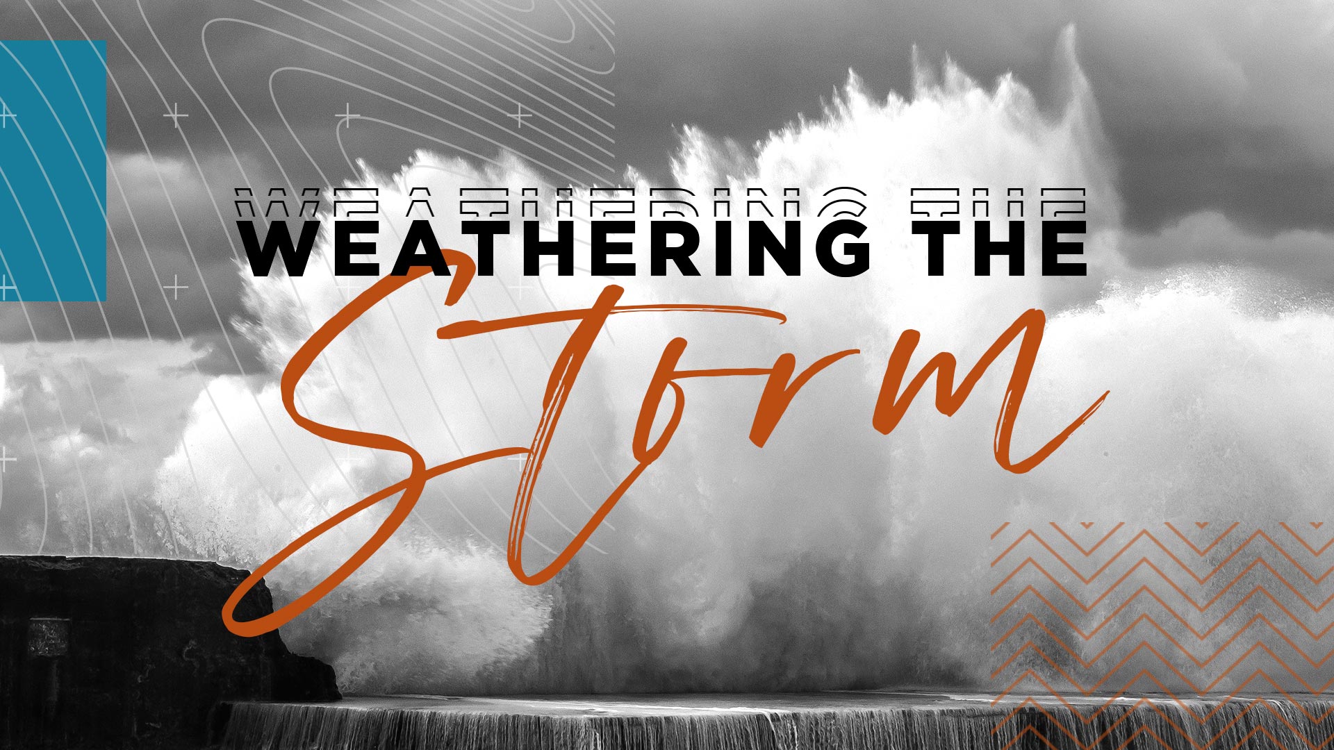 Weathering The Storm