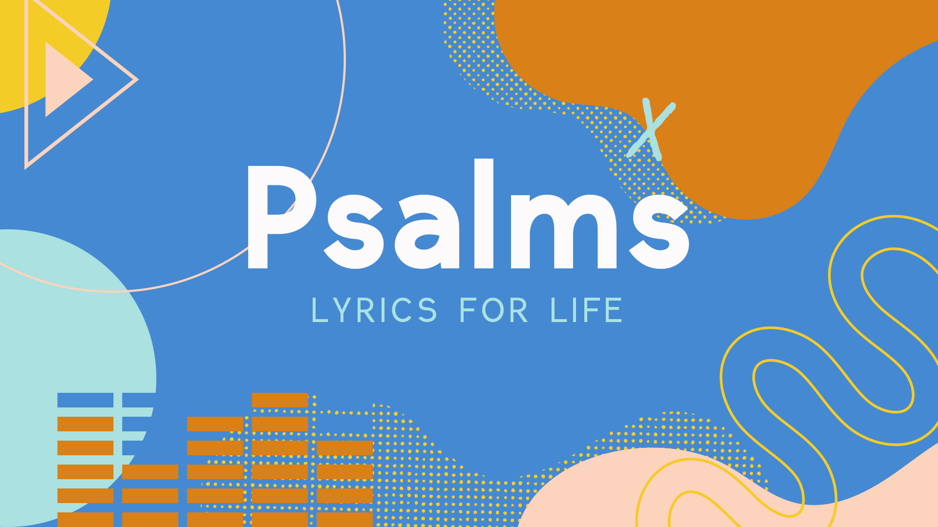 Psalms - Lyrics For Life