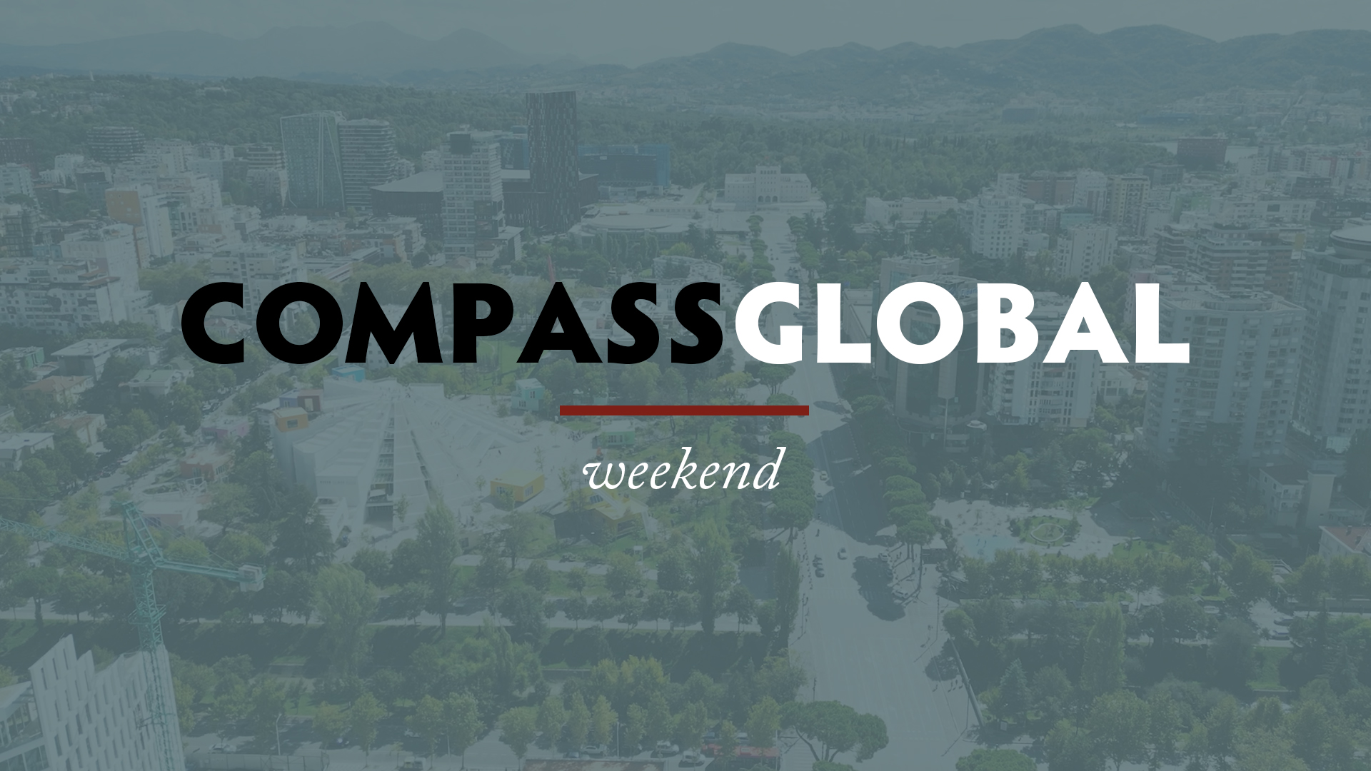 CompassGlobal Weekend 2025